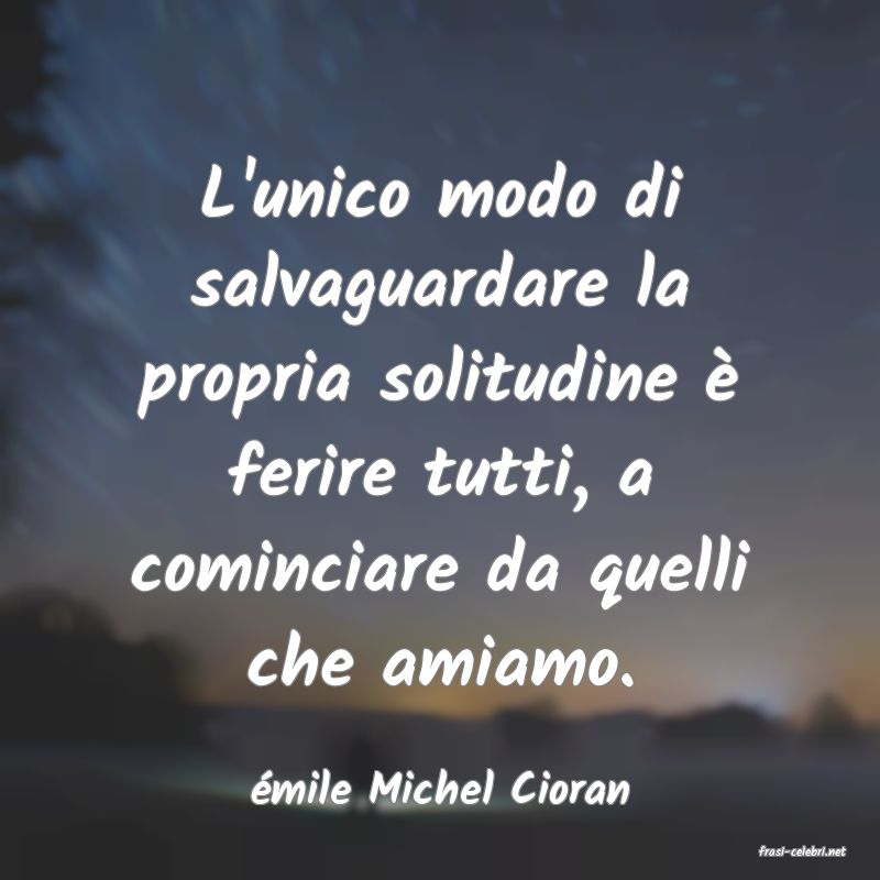 frasi di mile Michel Cioran