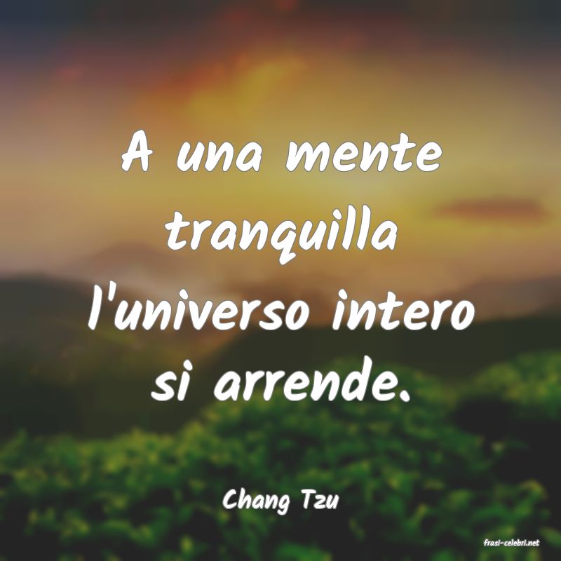 frasi di Chang Tzu
