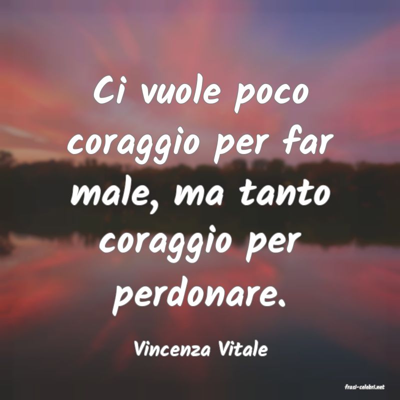 frasi di  Vincenza Vitale
