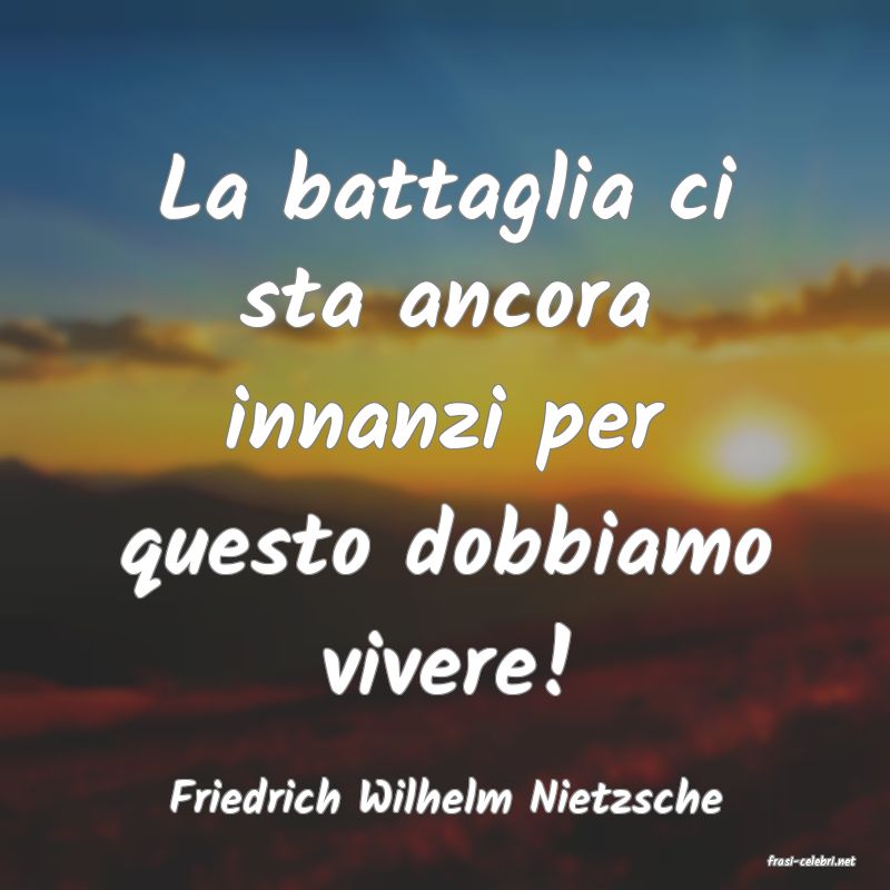 frasi di Friedrich Wilhelm Nietzsche