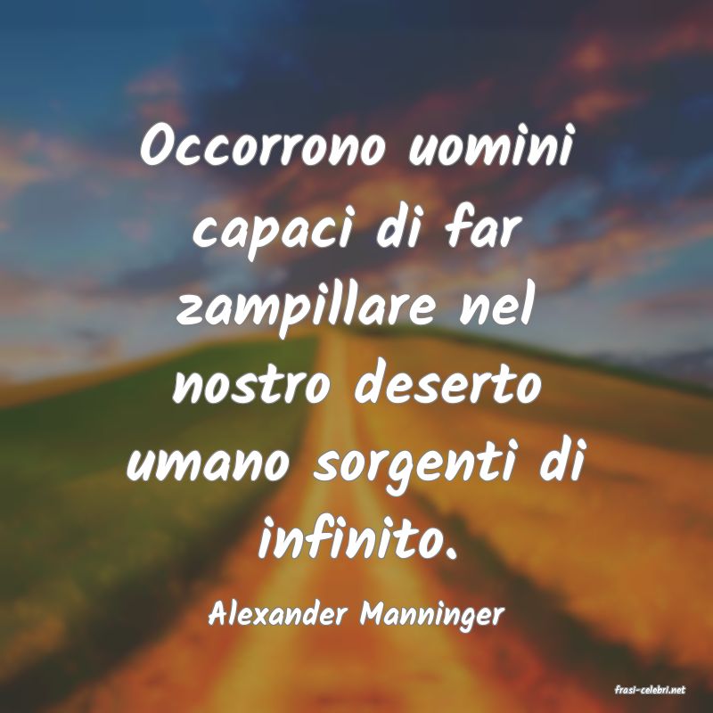 frasi di  Alexander Manninger
