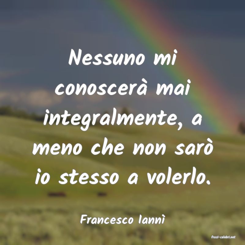 frasi di Francesco Iann�