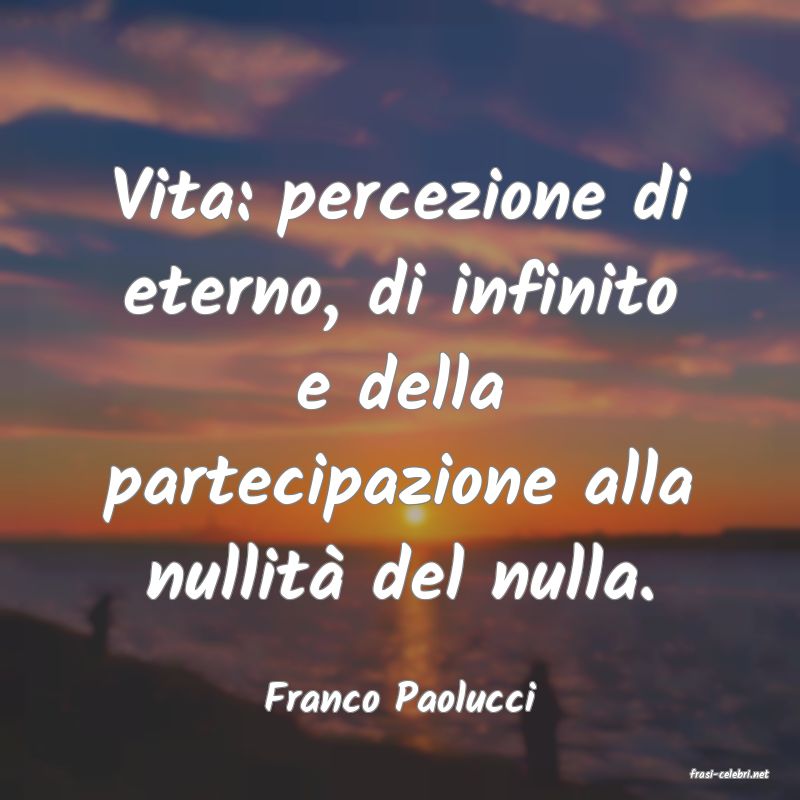 frasi di  Franco Paolucci

