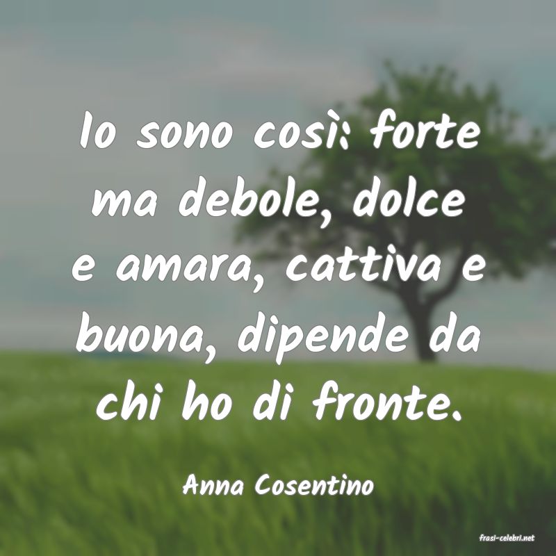 frasi di  Anna Cosentino
