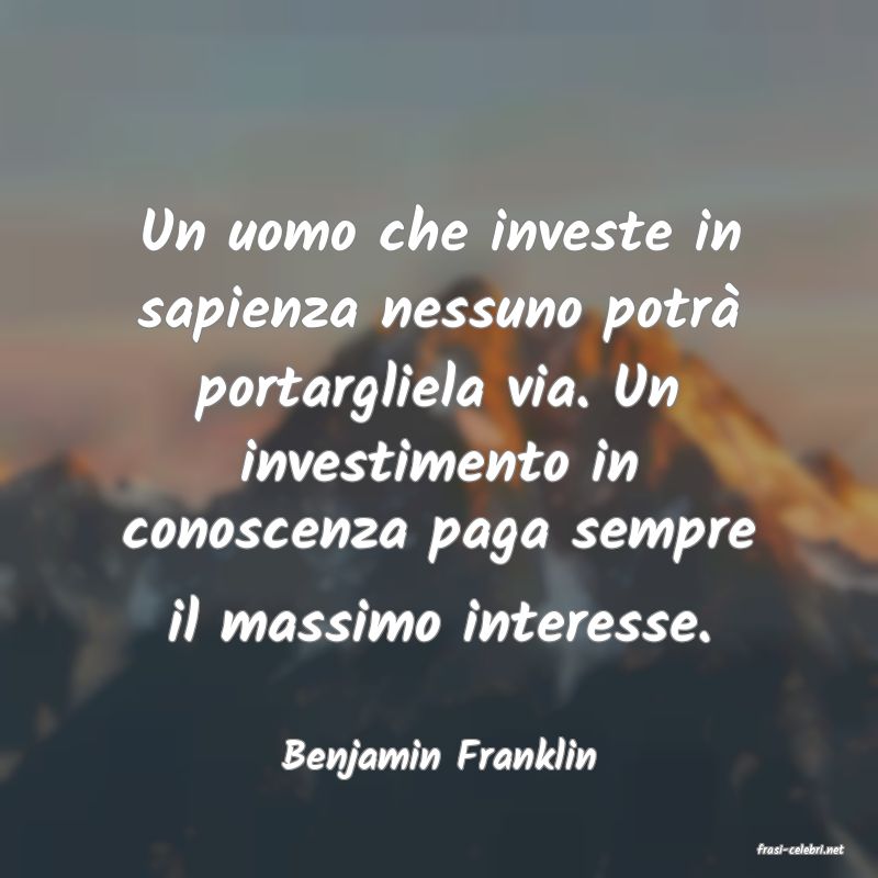 frasi di  Benjamin Franklin
