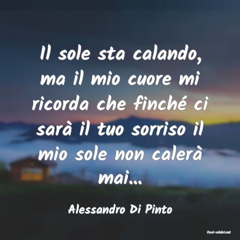 frasi di  Alessandro Di Pinto
