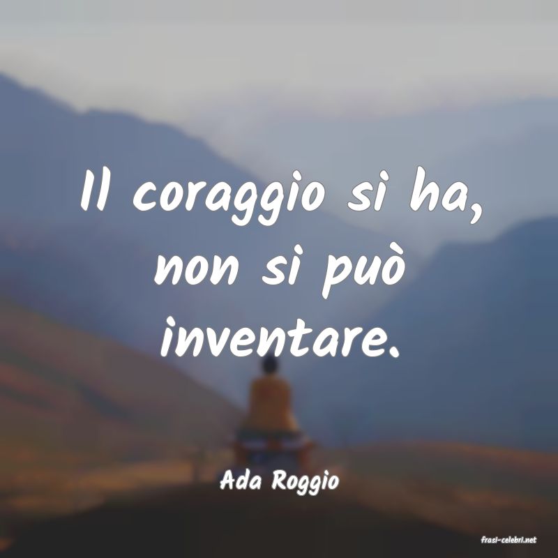 frasi di  Ada Roggio
