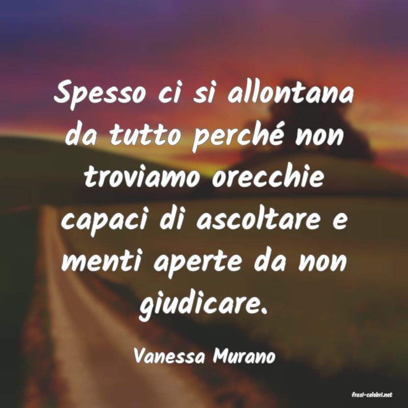 frasi di  Vanessa Murano

