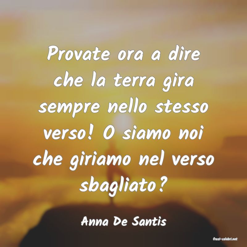 frasi di Anna De Santis