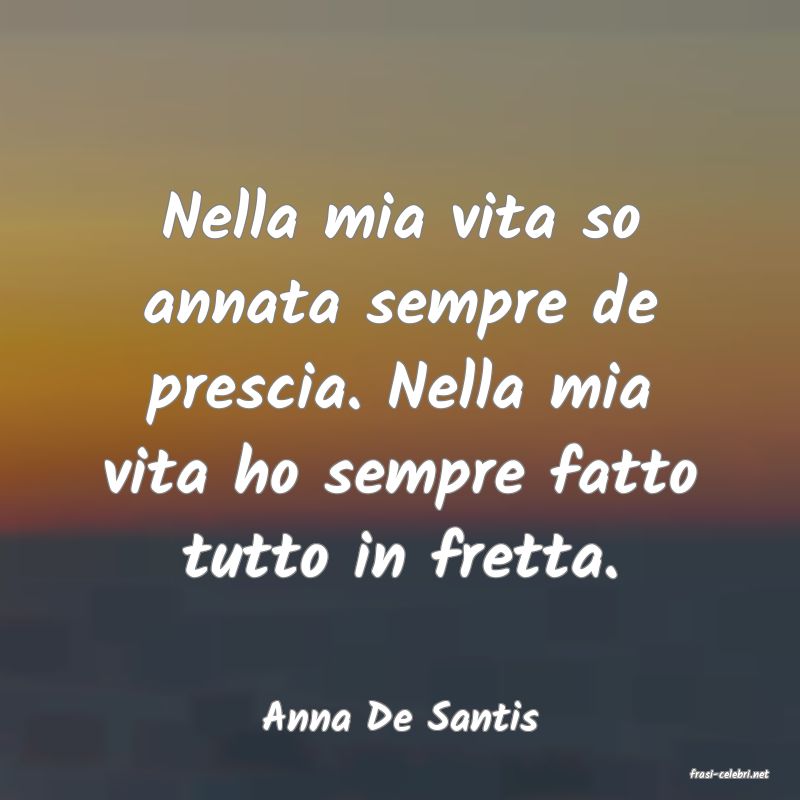 frasi di Anna De Santis