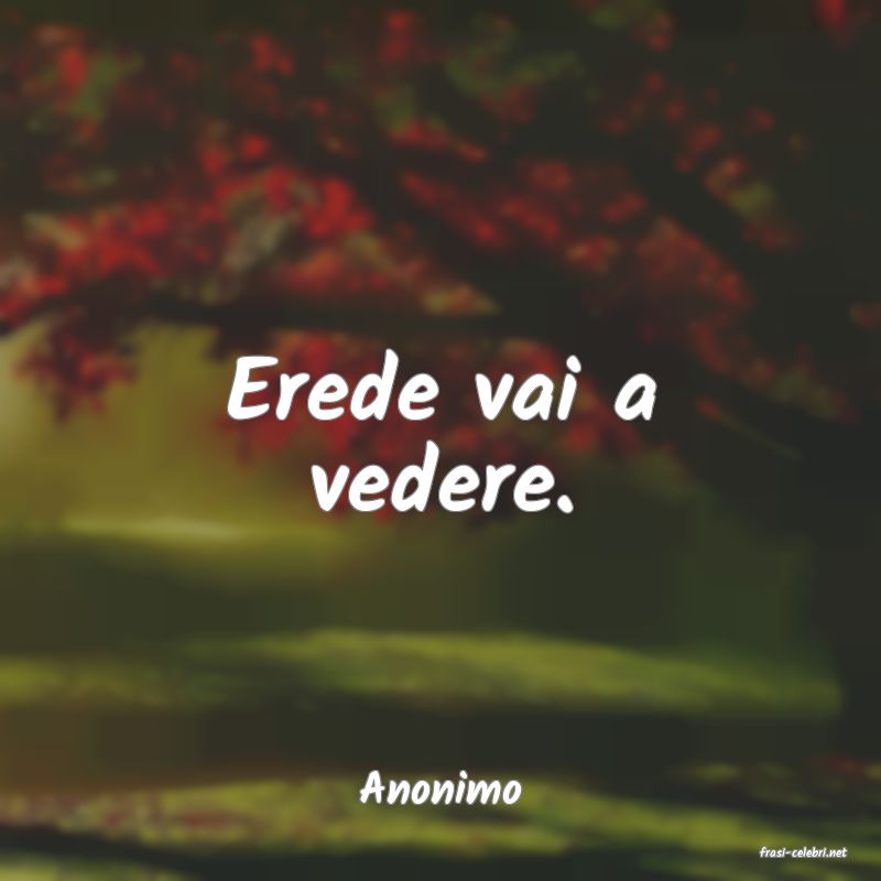 frasi di Anonimo