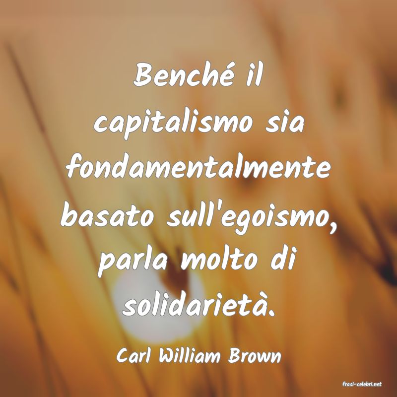 frasi di Carl William Brown