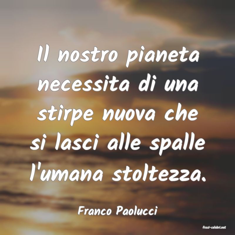 frasi di Franco Paolucci