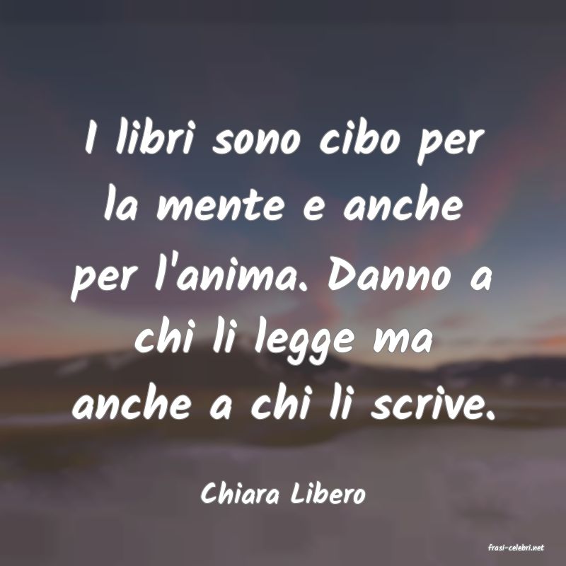 frasi di  Chiara Libero
