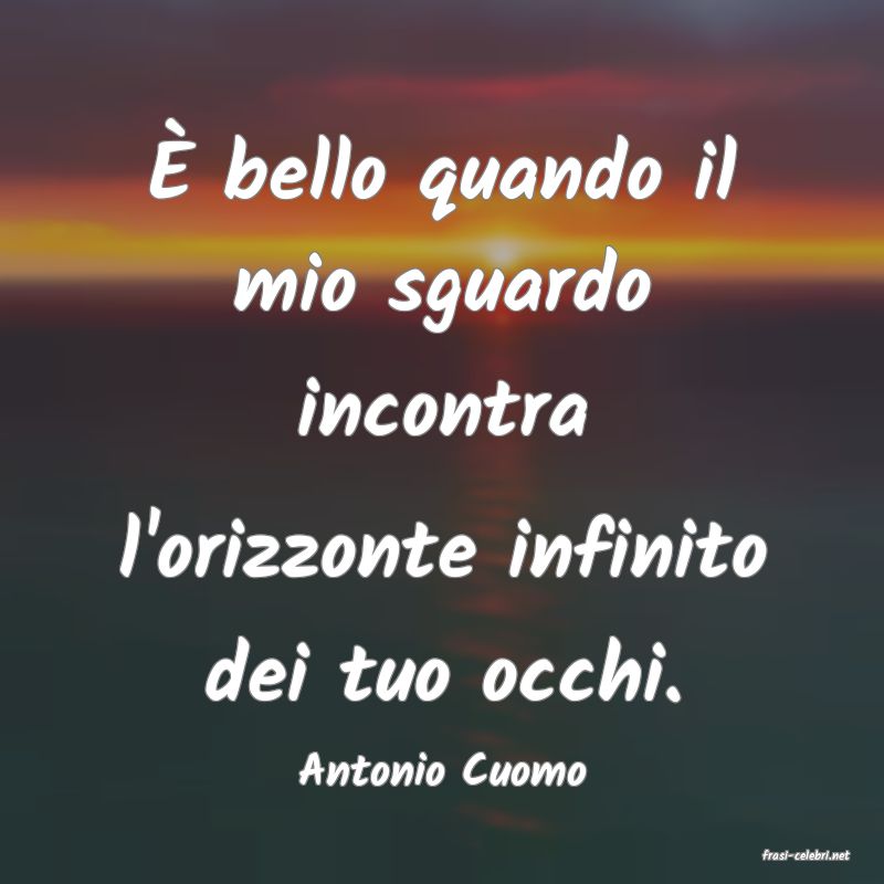 frasi di  Antonio Cuomo
