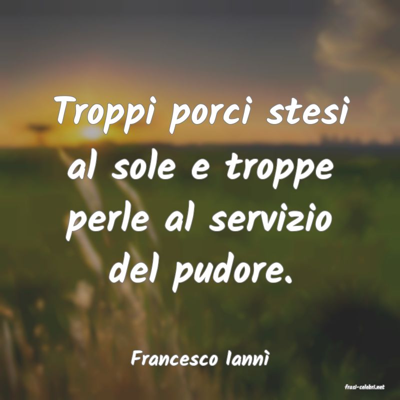 frasi di Francesco Iann
