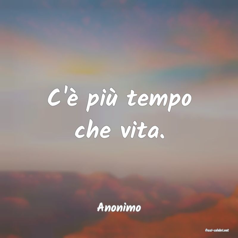 frasi di  Anonimo
