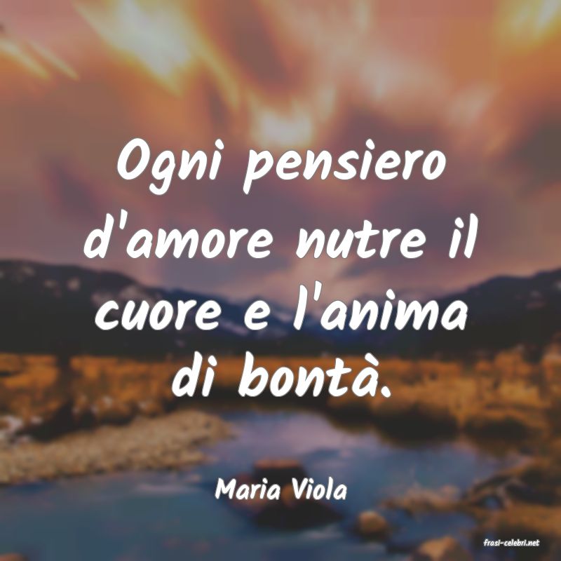 frasi di  Maria Viola
