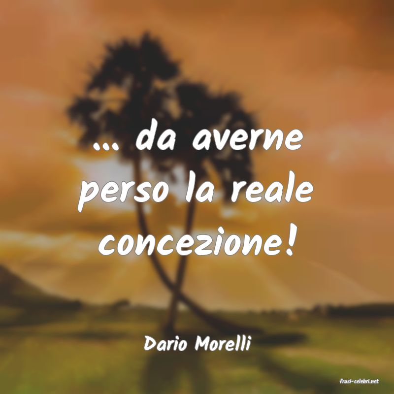 frasi di  Dario Morelli
