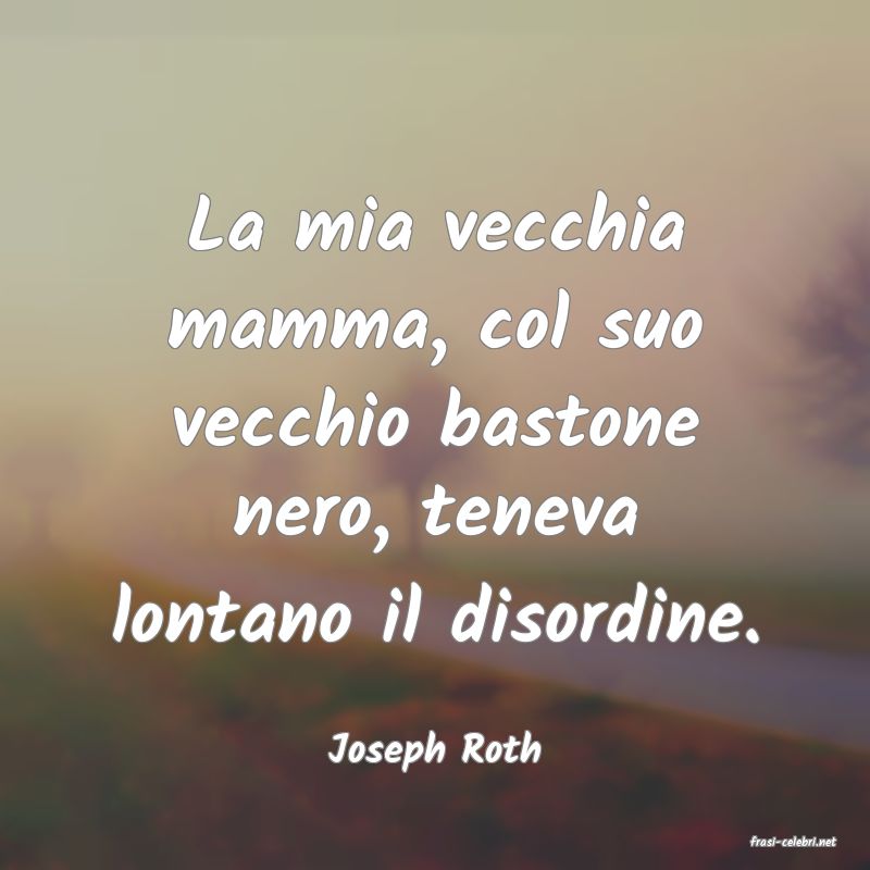 frasi di  Joseph Roth
