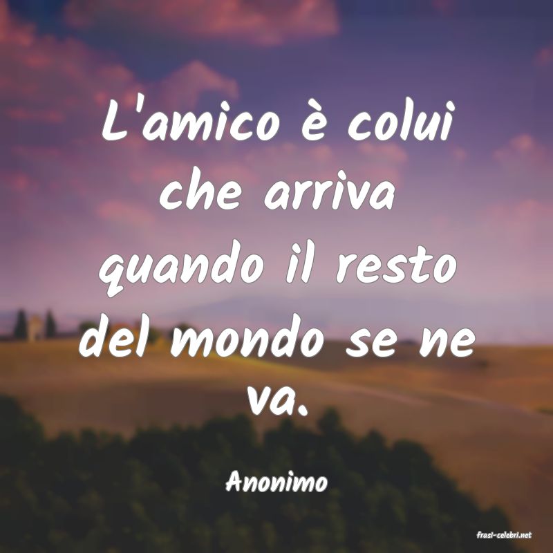 frasi di  Anonimo
