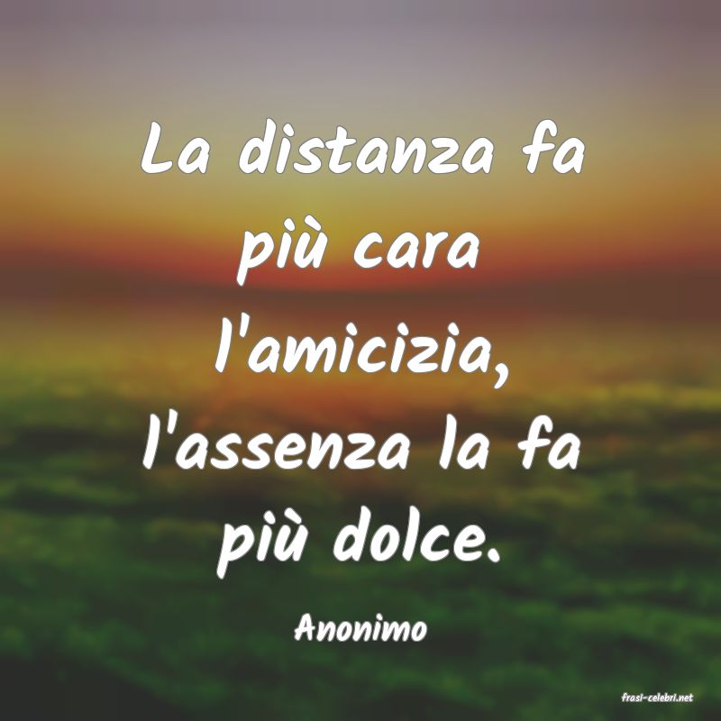 frasi di  Anonimo
