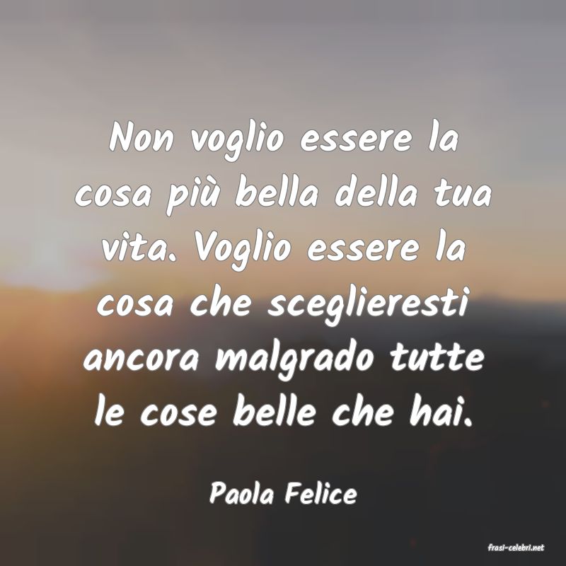 frasi di Paola Felice