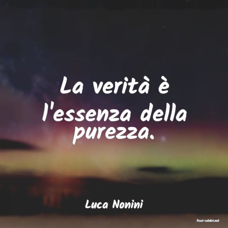 frasi di Luca Nonini