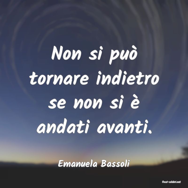 frasi di  Emanuela Bassoli
