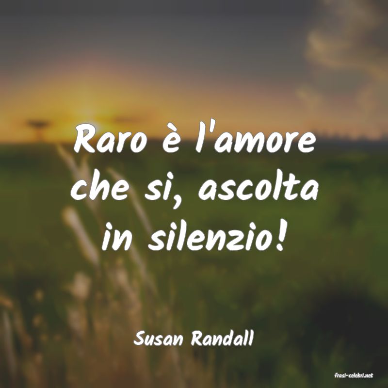 frasi di  Susan Randall
