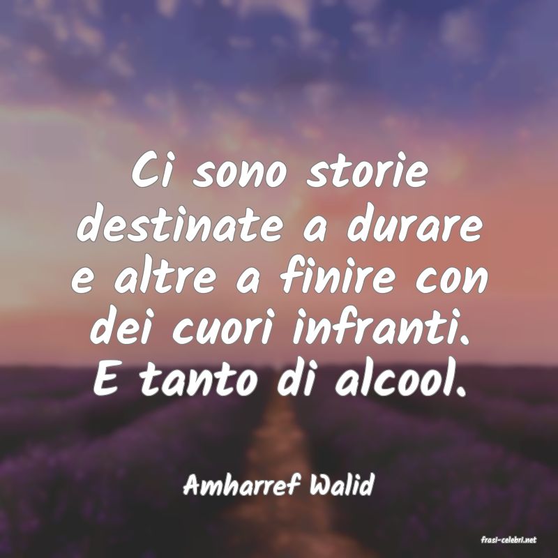 frasi di  Amharref Walid
