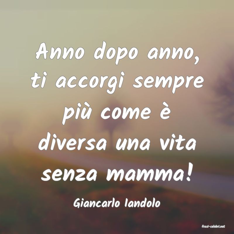 frasi di  Giancarlo Iandolo
