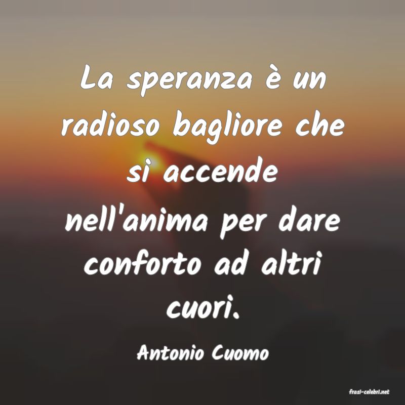 frasi di  Antonio Cuomo
