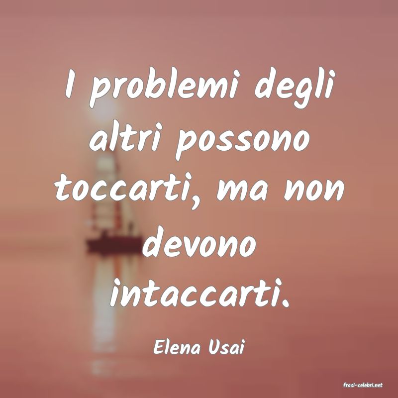 frasi di  Elena Usai
