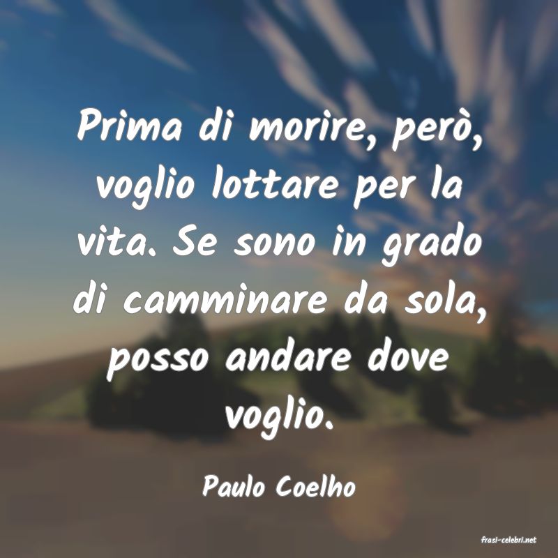 frasi di  Paulo Coelho

