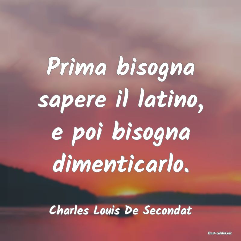 frasi di  Charles Louis De Secondat
