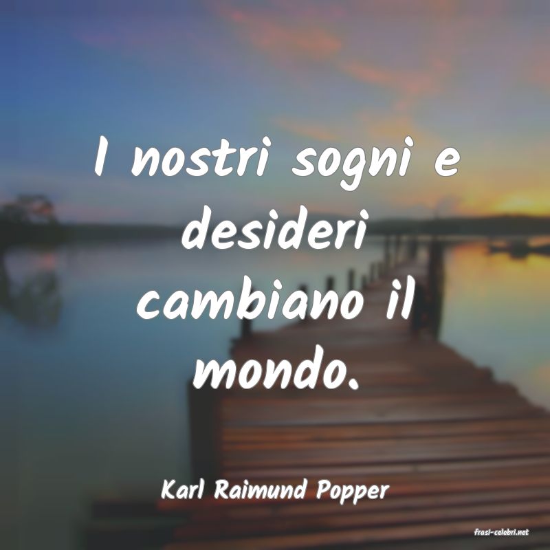 frasi di Karl Raimund Popper