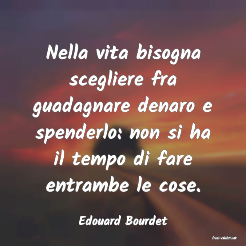 frasi di Edouard Bourdet