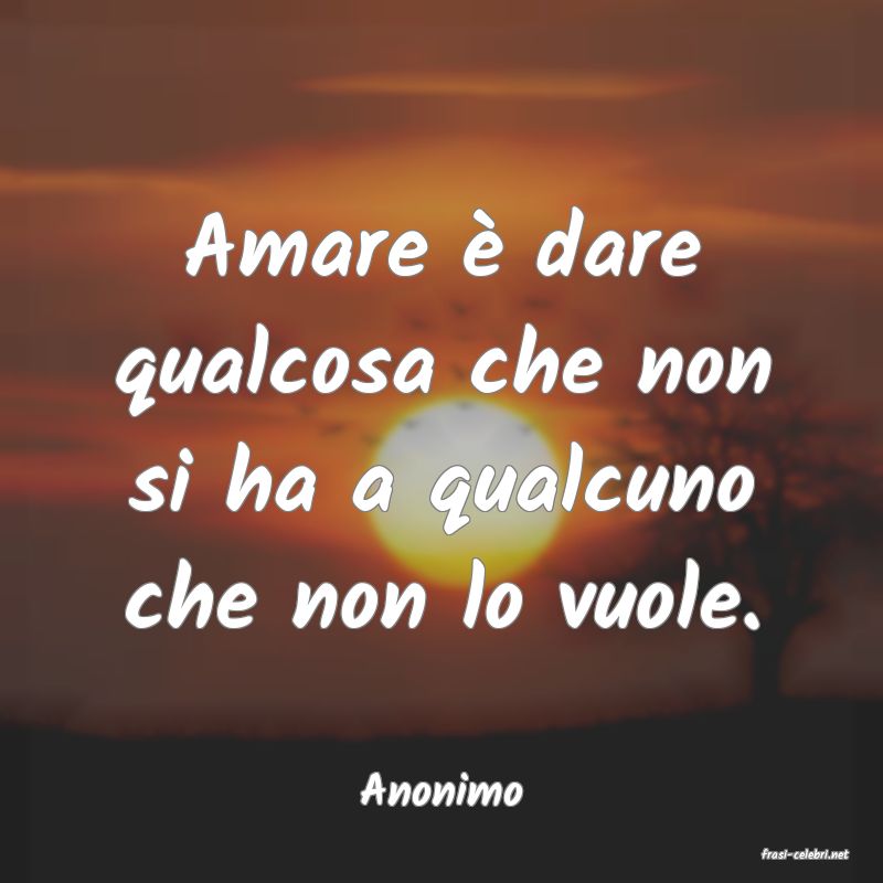 frasi di Anonimo