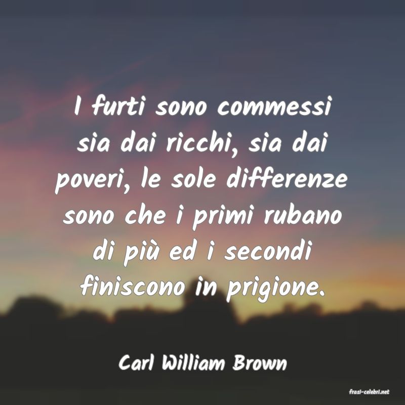 frasi di Carl William Brown