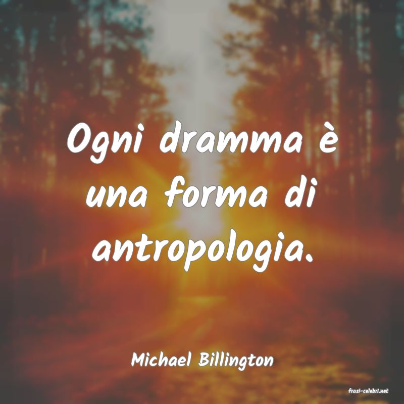 frasi di Michael Billington