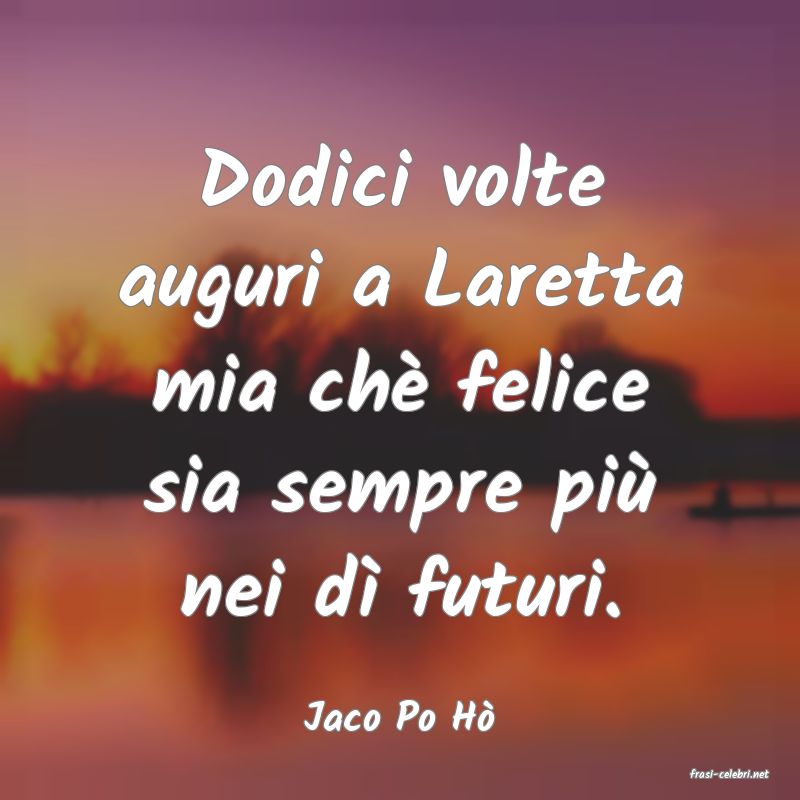 frasi di Jaco Po H�