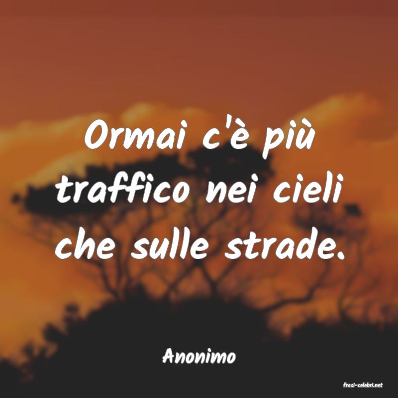 frasi di Anonimo