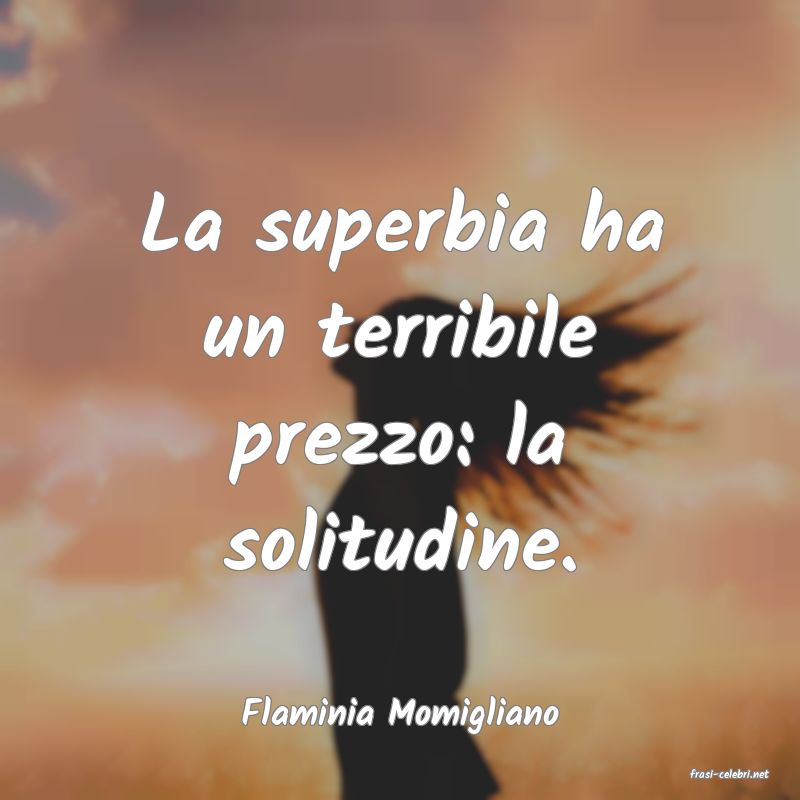 frasi di Flaminia Momigliano