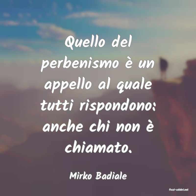 frasi di Mirko Badiale