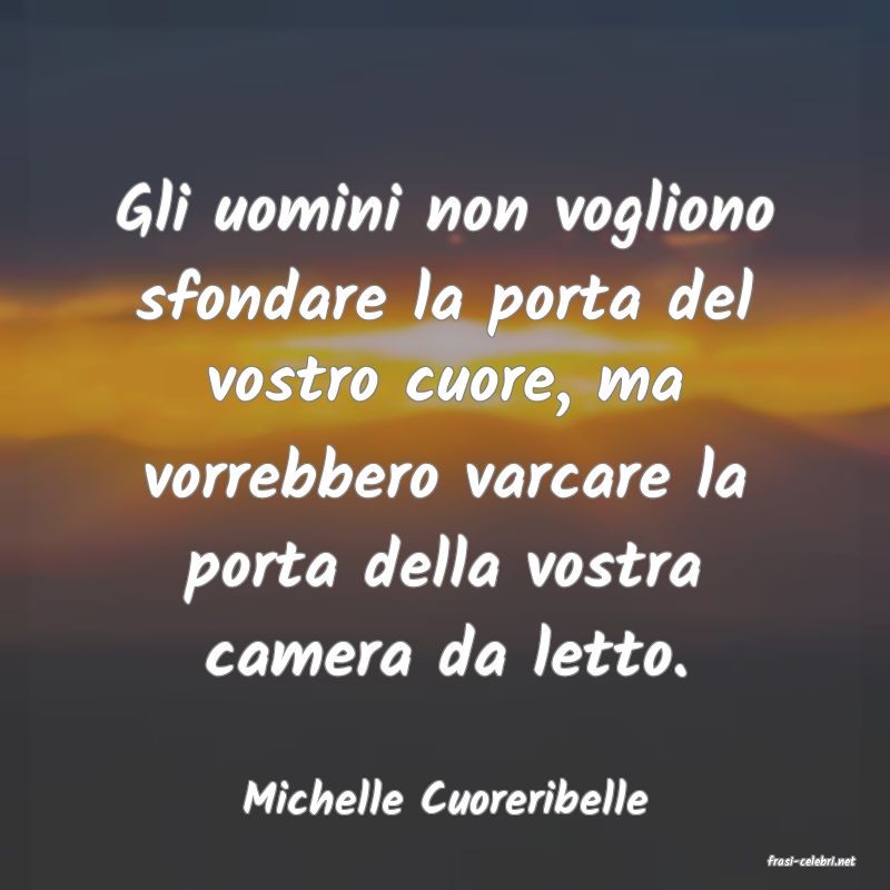 frasi di Michelle Cuoreribelle
