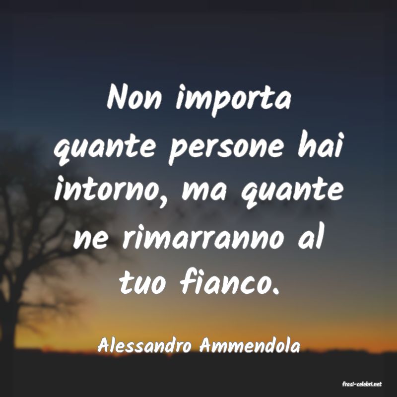 frasi di Alessandro Ammendola