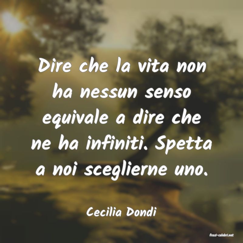 frasi di  Cecilia Dondi
