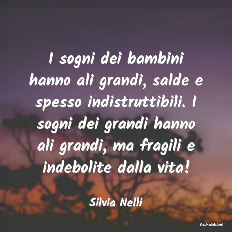 frasi di  Silvia Nelli
