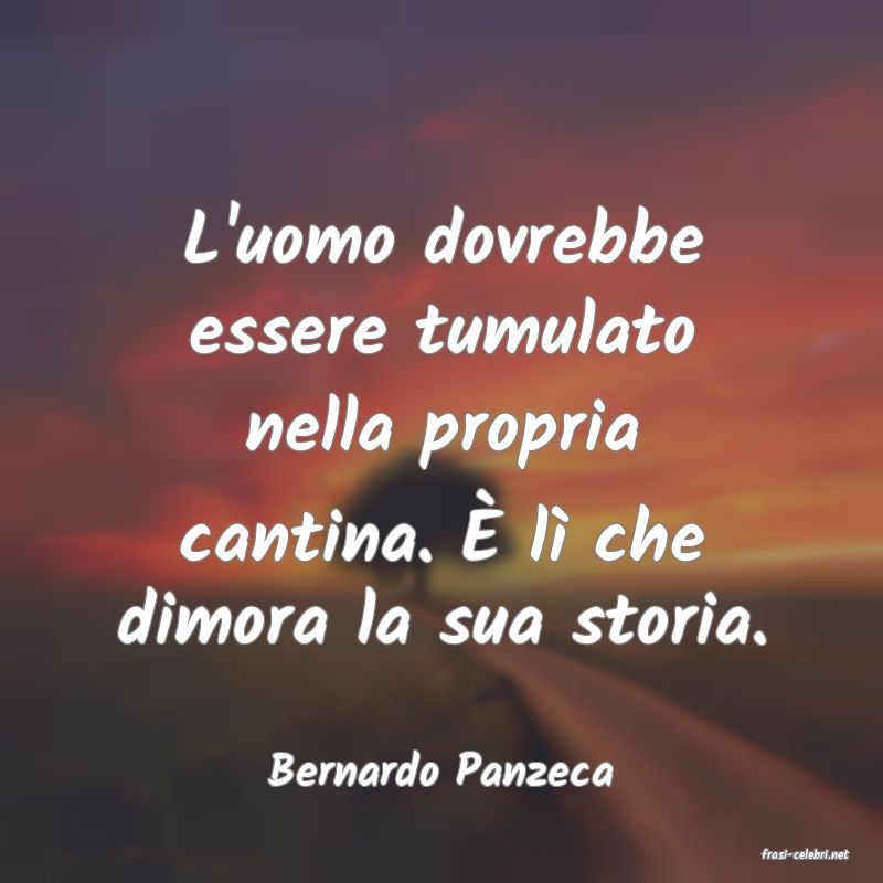 frasi di  Bernardo Panzeca
